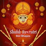 Shubh Navratri - Devi Bhajans - Priyankaa Bhattacharya Song Download